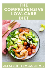 Comprehensive Low-Carb Diet