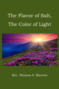 The Flavor of Salt, The Color of Light