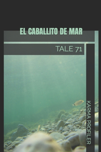 El Caballito de Mar