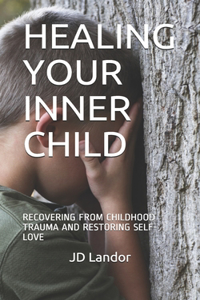 Healing Your Inner Child