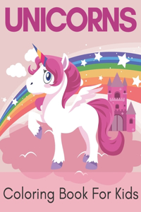Unicorns Coloring Book For Kids.
