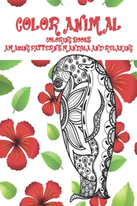 Color Animal Coloring Book - Amazing Patterns Mandala and Relaxing