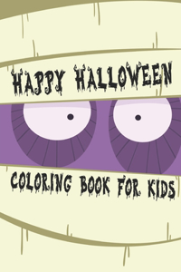 Happy Halloween Coloring Book for Kids