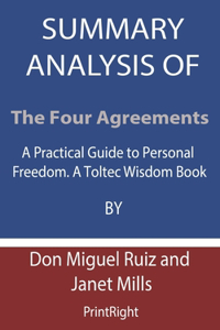 Summary Analysis Of The Four Agreements