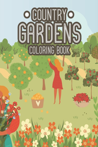 Country Gardens Coloring Book