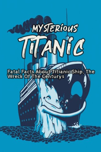 Mysterious Titanic
