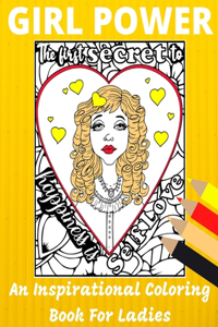 Girl Power - An Inspirational Coloring Book for Ladies