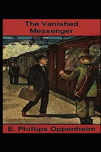 The Vanished Messenger Illustrated