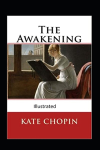 The awakening, and other stories Illustrated