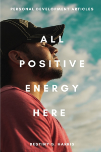 All Positive Vibes Here