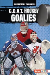 G.O.A.T. Hockey Goalies