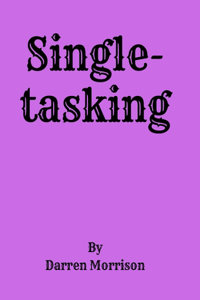 Single-tasking