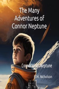 The Many Adventures of Connor Neptune