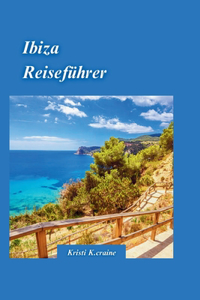 Ibiza-Reiseführer 2024