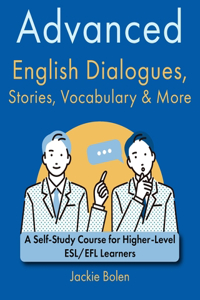 Advanced English Dialogues, Stories, Vocabulary & More