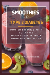 Smoothies for Type 2 Diabetes