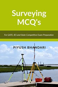 Surveying MCQ's : For GATE, IES and State Competitive Exam Preparation