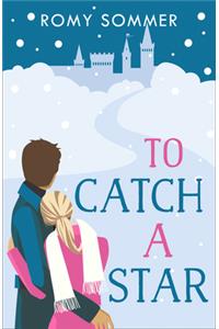 To Catch a Star