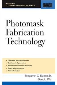 Photomask Fabrication Technology