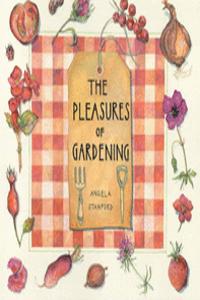 Pleasures Of Gardening