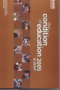 The Condition of Education in Brief 2005