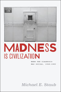 Madness Is Civilization