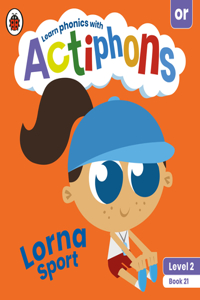 Actiphons Level 2 Book 21 Lorna Sport
