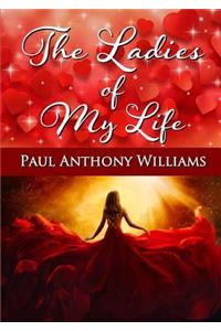 The Ladies of My Life