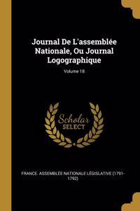 Journal De L'assemblée Nationale, Ou Journal Logographique; Volume 18