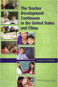 The Teacher Development Continuum in the United States and China