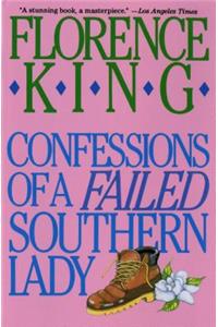 Confessions of a Failed Southern Lady