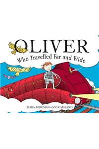 Oliver Who Travelled Far and Wide