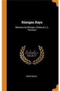 Röntgen Rays