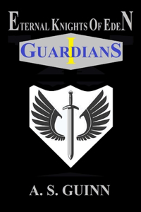 Eternal Knights of Eden I: Guardians