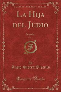 La Hija del Judio, Vol. 2