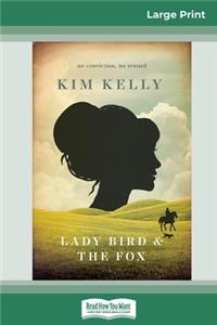 Lady Bird & The Fox (16pt Large Print Edition)