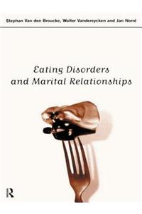 Eating Disorders and Marital Relationships