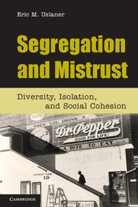 Segregation and Mistrust