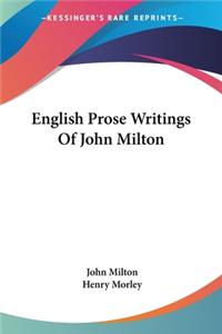 English Prose Writings Of John Milton