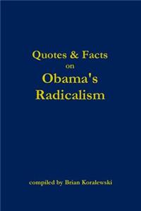 Quotes & Facts on Obama's Radicalism