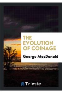 The Evolution of Coinage