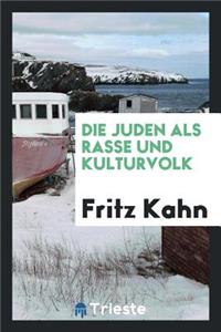Die Juden ALS Rasse Und Kulturvolk