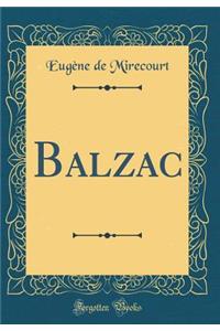 Balzac (Classic Reprint)