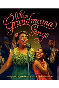 When Grandmama Sings