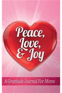 Peace Love & Joy