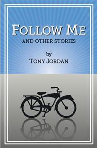 Follow Me and Other Stories