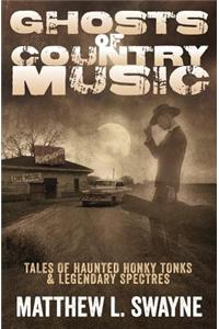 Ghosts of Country Music