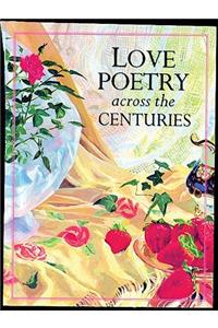 Love Poetry Across the Centuries