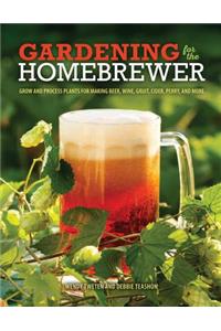 Gardening for the Homebrewer