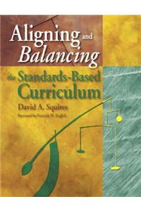 Aligning and Balancing the Standards-Based Curriculum